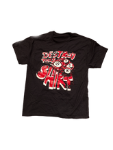 Load image into Gallery viewer, DESTROY THIS SHIRT
